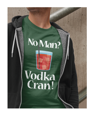 No Man? Vodka Cran!